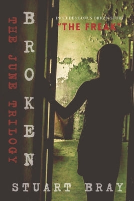 Broken: The June trilogy by Nickey, Jason