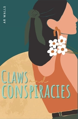 Claws and Conspiracies by Walls, Ar