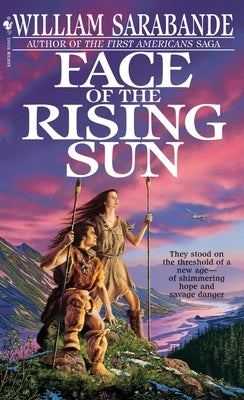 Face of the Rising Sun by Sarabande, William