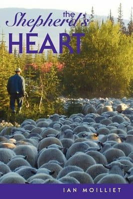 The Shepherd's Heart by Moilliet, Ian