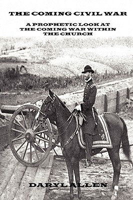The Coming Civil War by Allen, Daryl