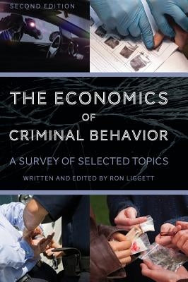 The Economics of Criminal Behavior by Liggett, Ronnie