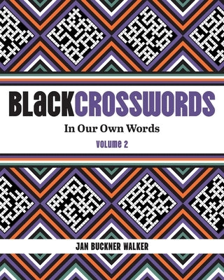 Blackcrosswords 2: In Our Own Words by Buckner Walker, Jan