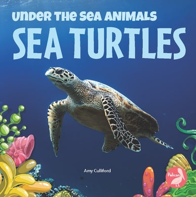Sea Turtles by Culliford, Amy