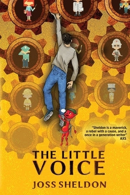 The Little Voice: A Rebellious Novel by Sheldon, Joss