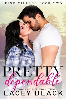 Pretty Dependable by Black, Lacey