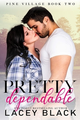 Pretty Dependable by Black, Lacey