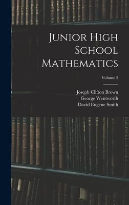 Junior High School Mathematics; Volume 2 by Smith, David Eugene