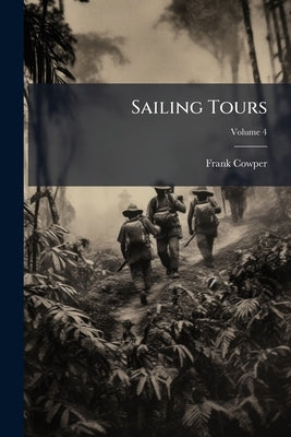 Sailing Tours by Cowper, Frank