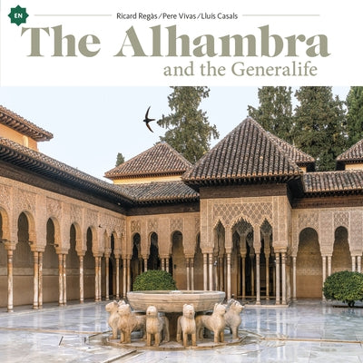 The Alhambra: And the Generalife by Casals Coll, Lluís