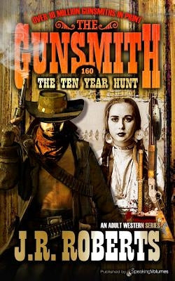 The Ten Year Hunt by Roberts, J. R.