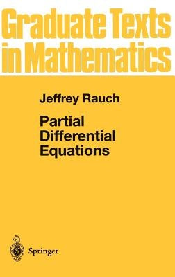 Partial Differential Equations by Rauch, Jeffrey