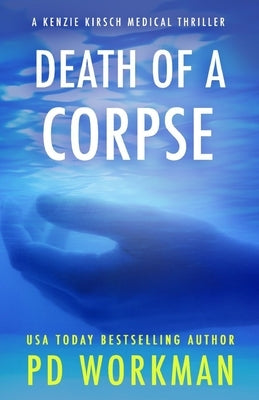 Death of a Corpse by Workman, P. D.