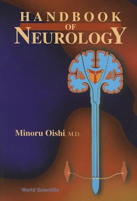Handbook of Neurology by Oishi, Minoru