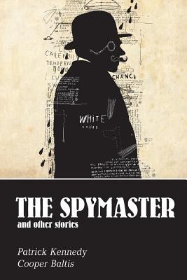 The Spymaster: A collection of spy stories for English Language Learners by Baltis, Cooper