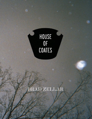House of Coates by Zellar, Brad