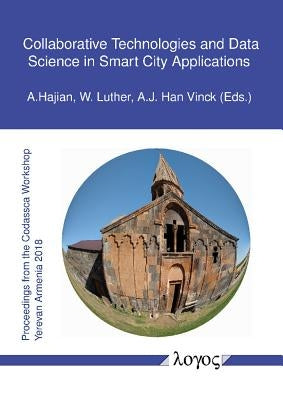 Collaborative Technologies and Data Science in Smart City Applications by Hajian, Aram
