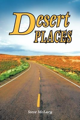 Desert Places by McLary, Steve