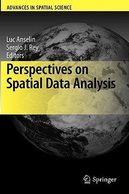 Perspectives on Spatial Data Analysis by Anselin, Luc
