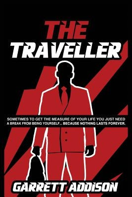 The Traveller by Addison, Garrett