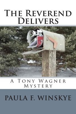 The Reverend Delivers: A Tony Wagner Mystery by Winskye, Paula F.