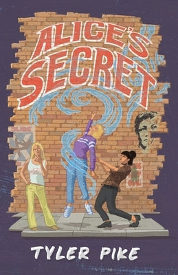 Alice's Secret by Pike, Tyler