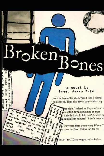 Broken Bones by Baker, Isaac James