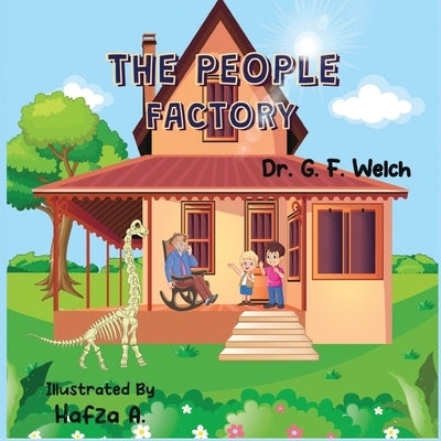 The People Factory by Welch, G. F.