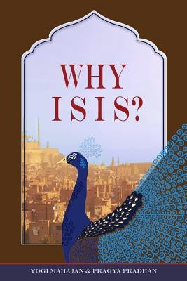 Why ISIS by Pradhan, Pragya