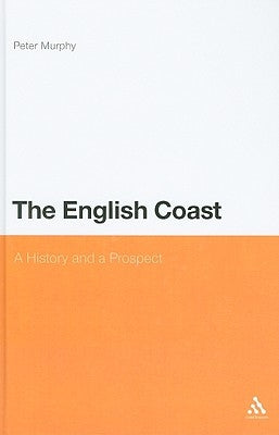 The English Coast by Murphy, Peter