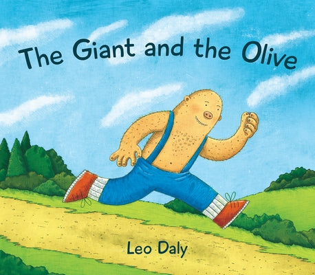 The Giant and the Olive by Daly, Leo