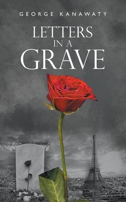 Letters in a Grave by Kanawaty, George
