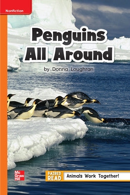 Reading Wonders Leveled Reader Penguins All Around: Approaching Unit 4 Week 2 Grade 1 by McGraw Hill