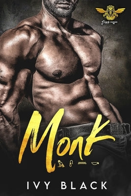 Monk: An Alpha Male MC Biker Romance by Black, Ivy