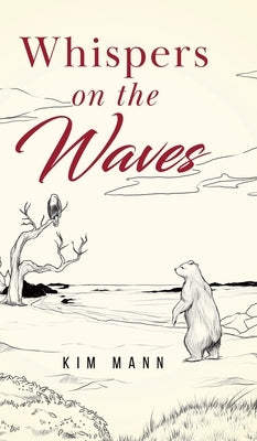 Whispers on the Waves by Mann, Kim