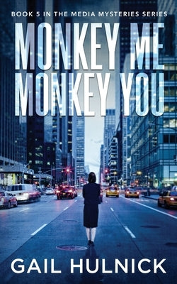 Monkey Me Monkey You by Hulnick, Gail