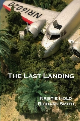 The Last Landing by Smith, Richard