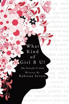 What Kind Of Girl Are You? by Severe, Kabrena