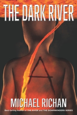 The Dark River: A by Richan, Michael
