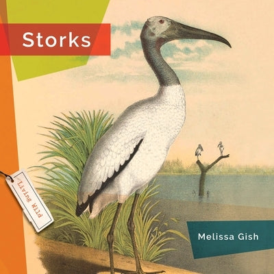 Storks by Gish, Melissa