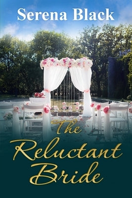 The Reluctant Bride by Black, Serena