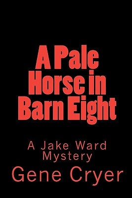 A Pale Horse in Barn Eight by Cryer, Gene