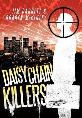 Daisy Chain Killers by Barrett, Jim