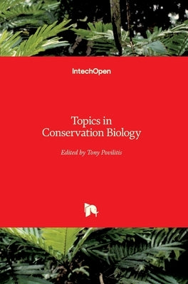 Topics in Conservation Biology by Povilitis, Tony