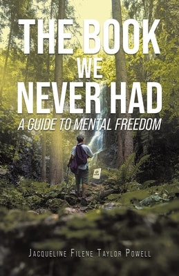 The Book We Never Had by Powell, Jacqueline Filene Taylor