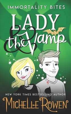 Lady & the Vamp by Rowen, Michelle