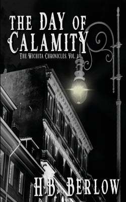 The Day of Calamity by Berlow, H. B.