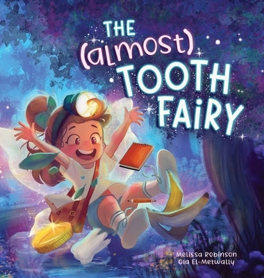 The (Almost) Tooth Fairy by Robinson, Melissa