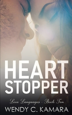 Heart Stopper: A Clean Contemporary Romance Short Story by Kamara, Wendy C.