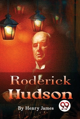 Roderick Hudson by James, Henry
